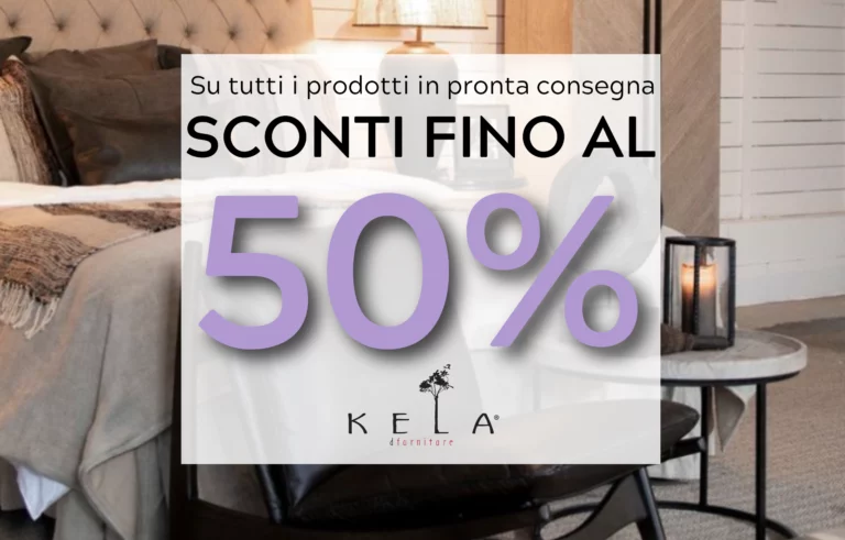 sconto su articoli d'arredo da kela d furniture negozio d'arredamento a San Giuseppe di Cassola